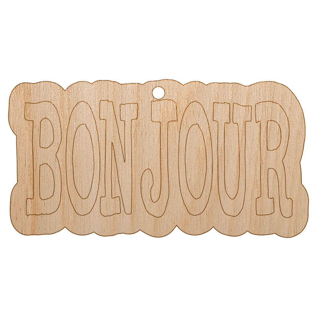 Bonjour Hello Fun Text Unfinished Craft Wood Holiday Christmas Tree DIY Pre-Drilled Ornament