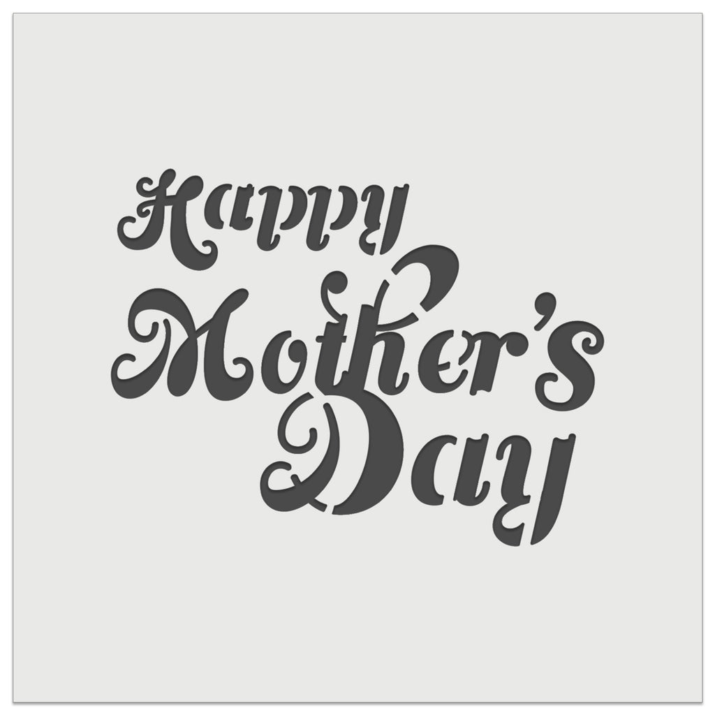 Happy Mother's Day Elegant Text Wall Cookie DIY Craft Reusable Stencil