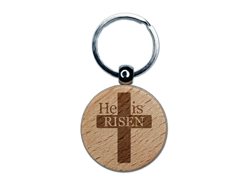 He Is Risen Jesus Christ Cross Easter Christianity Engraved Wood Round Keychain Tag Charm