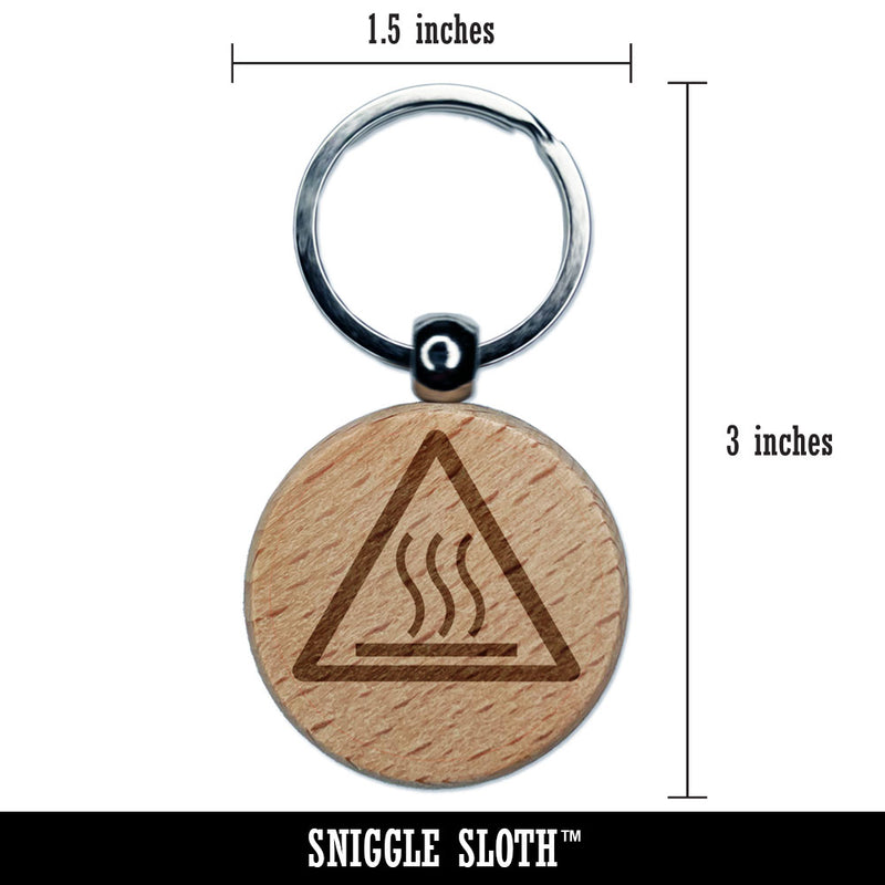 Hot Surface Warning Danger Sign Engraved Wood Round Keychain Tag Charm