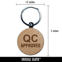 QC Approved Quality Control Manufacturing Label Engraved Wood Round Keychain Tag Charm