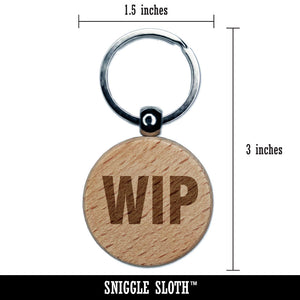 WIP Work In Progress Inventory Management Manufacturing Label Engraved Wood Round Keychain Tag Charm