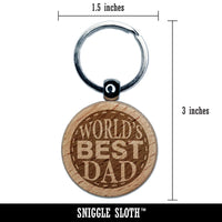 World's Best Dad Globe Father's Day Engraved Wood Round Keychain Tag Charm