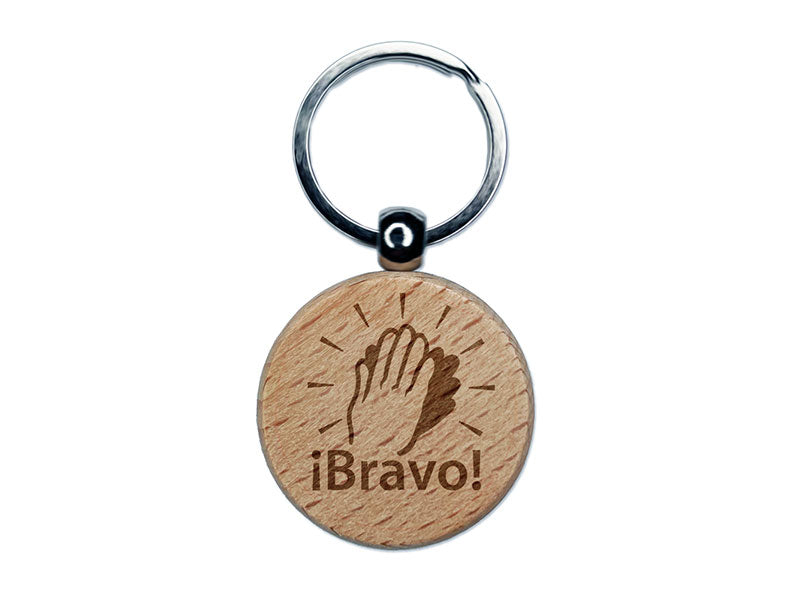 Bravo Clapping Hands Happy Celebration Spanish Engraved Wood Round Keychain Tag Charm