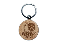 Entregado Tarde Late Work Snail Spanish Class School Engraved Wood Round Keychain Tag Charm