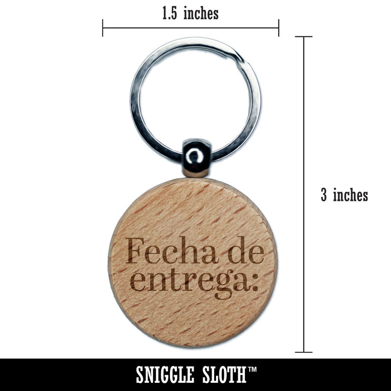 Fecha de Entrega Due Date Class School Homework Engraved Wood Round Keychain Tag Charm