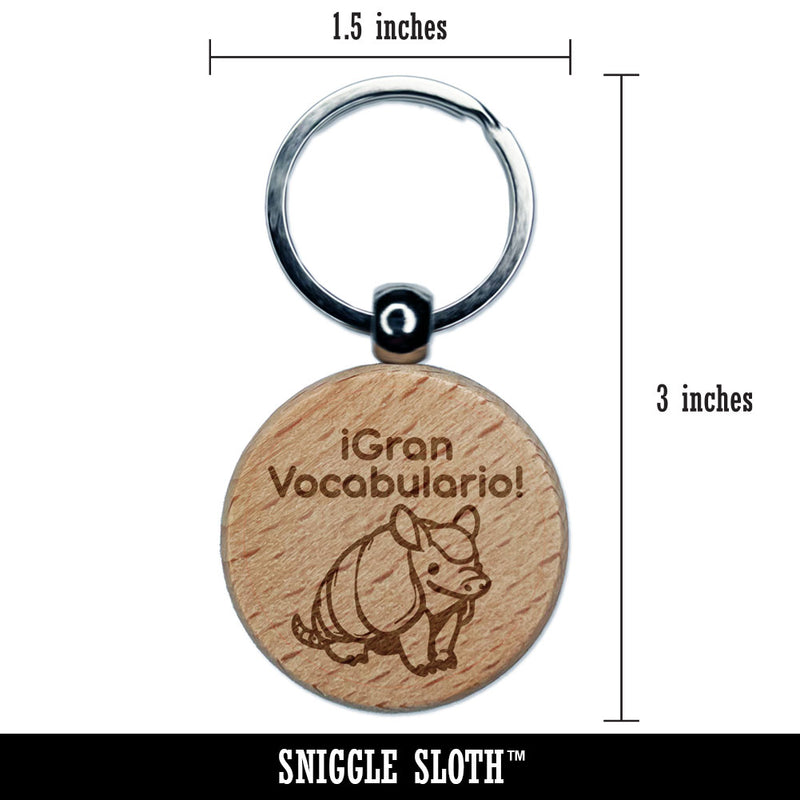 Gran Vocabulario Spanish Great Vocabulary Armadillo Engraved Wood Round Keychain Tag Charm