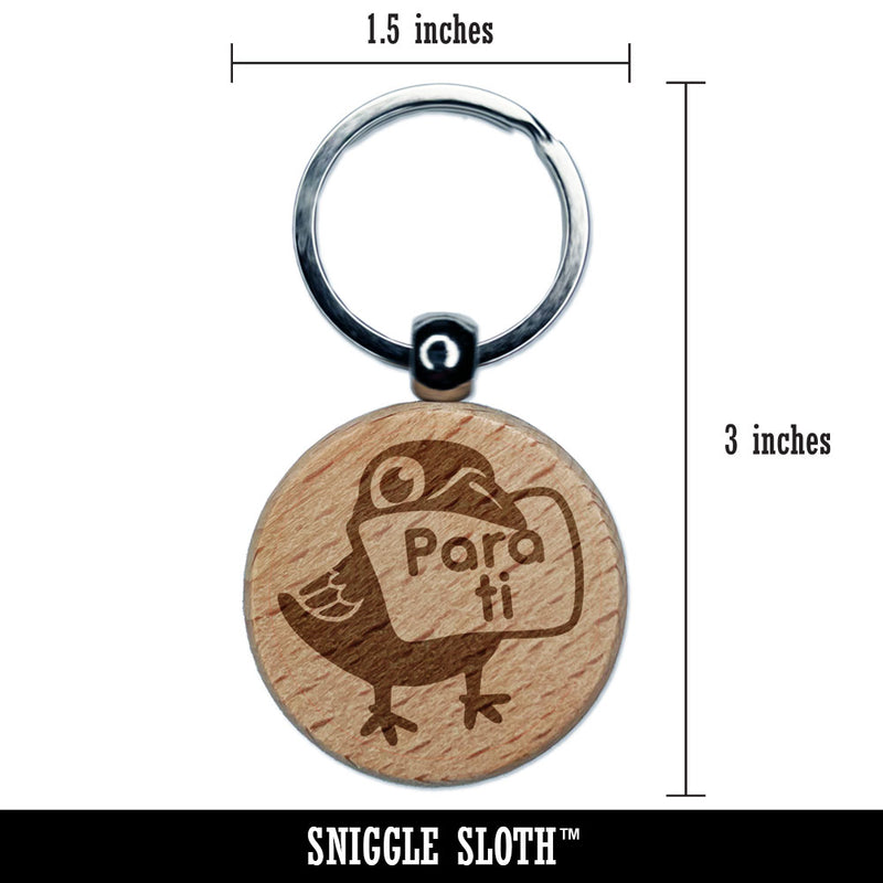 Para Ti Spanish Bird Crow For You Letter Raven Engraved Wood Round Keychain Tag Charm