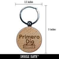 Primero Dia Spanish First Day School Engraved Wood Round Keychain Tag Charm