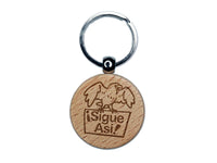 Sigue Asi Spanish Keep it Up Eagle Bird Engraved Wood Round Keychain Tag Charm