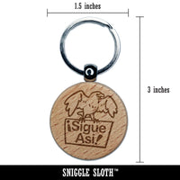 Sigue Asi Spanish Keep it Up Eagle Bird Engraved Wood Round Keychain Tag Charm