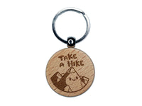 Take A Hike Cartoon Mountain Motivational Hiking Engraved Wood Round Keychain Tag Charm