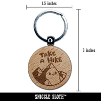 Take A Hike Cartoon Mountain Motivational Hiking Engraved Wood Round Keychain Tag Charm