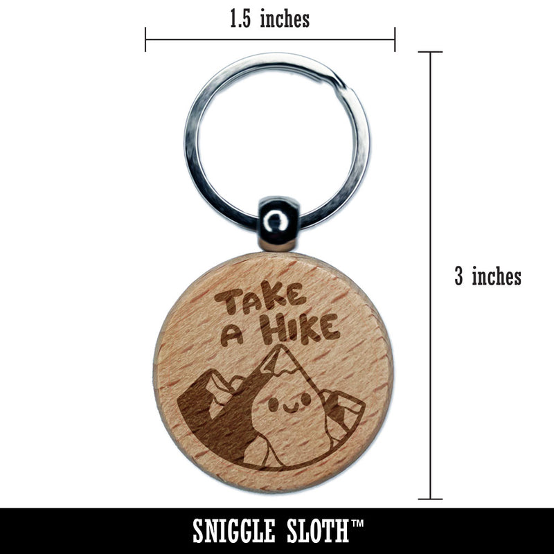 Take A Hike Cartoon Mountain Motivational Hiking Engraved Wood Round Keychain Tag Charm