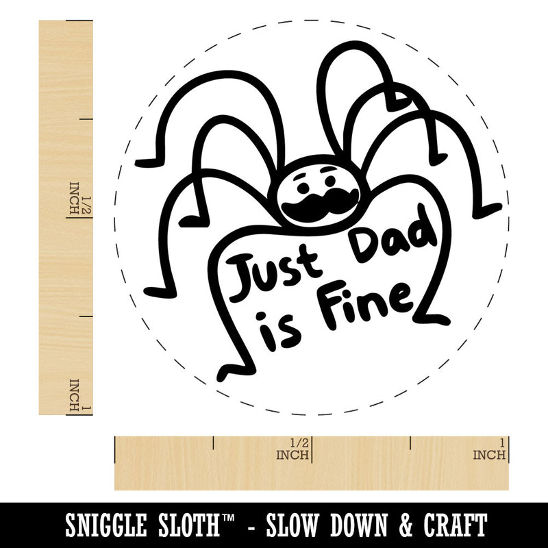 Just Dad Is Fine Daddy Long Legs Cellar Spider Harvestman Self-Inking Rubber Stamp for Stamping Ink Stamper