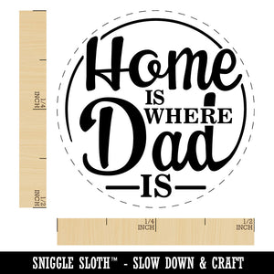 Home Is Where Dad Is Father's Day With Fun Font Self-Inking Rubber Stamp