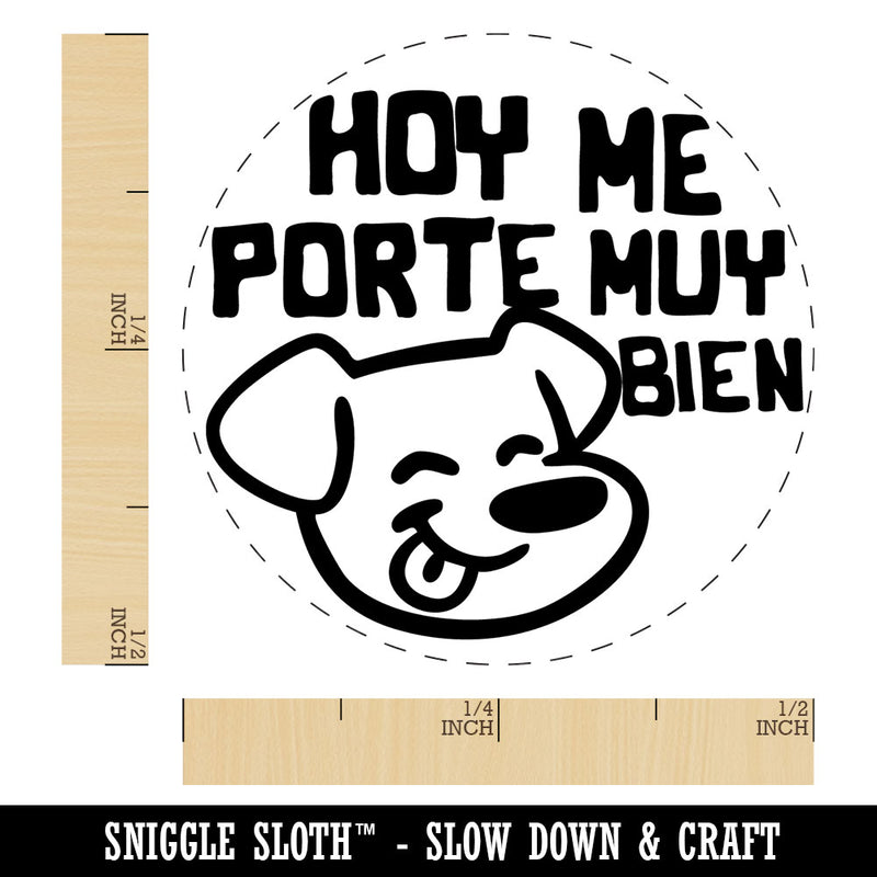 Hoy Me Porte Muy Bien Behaved Well School Child Dog Self-Inking Rubber Stamp for Stamping Ink Stamper Crafting Planners