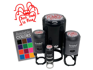 Just Dad Is Fine Daddy Long Legs Cellar Spider Harvestman Self-Inking Rubber Stamp for Stamping Ink Stamper