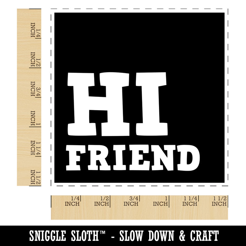 Hi Friend Reversed Text in Box Self-Inking Rubber Stamp Ink Stamper