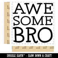 Awesome Bro Brother Fun Text Self-Inking Rubber Stamp Ink Stamper