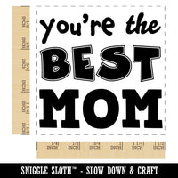 You're the Best Mom Mother's Day Self-Inking Rubber Stamp Ink Stamper