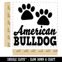 American Bulldog Dog Paw Prints Fun Text Self-Inking Rubber Stamp Ink Stamper