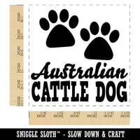 Australian Cattle Dog Paw Prints Fun Text Self-Inking Rubber Stamp Ink Stamper
