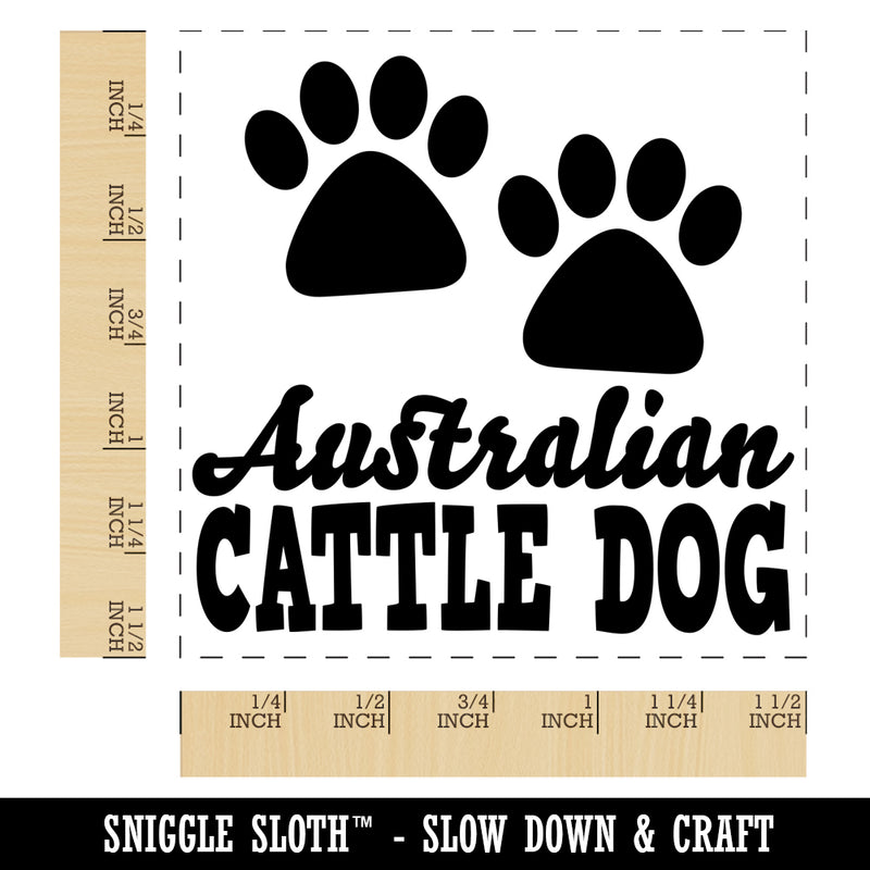 Australian Cattle Dog Paw Prints Fun Text Self-Inking Rubber Stamp Ink Stamper