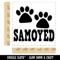 Samoyed Dog Paw Prints Fun Text Self-Inking Rubber Stamp Ink Stamper