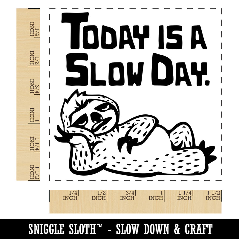 Today is a Slow Day Sloth Self-Inking Rubber Stamp Ink Stamper