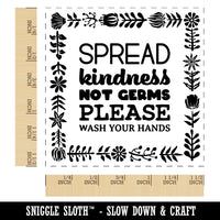Floral Border Spread Kindness Not Germs Please Wash Your Hands Self-Inking Rubber Stamp Ink Stamper