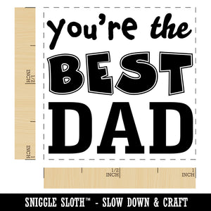You're the Best Dad Father's Day Self-Inking Rubber Stamp Ink Stamper