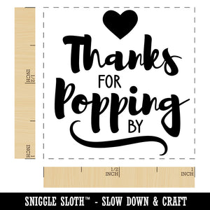 Thanks for Popping By Self-Inking Rubber Stamp Ink Stamper