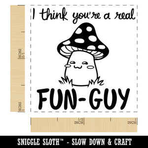 I Think You're a Fun-Guy Fungi Motivational Quote Mushroom Pun Self-Inking Rubber Stamp Ink Stamper