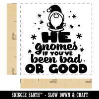 He Gnomes if You've Been Bad or Good Christmas Santa Self-Inking Rubber Stamp Ink Stamper