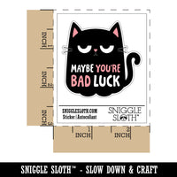 Black Cat Maybe You're Bad Luck Waterproof Vinyl Phone Tablet Laptop Water Bottle Car Window Bumper Decal Sticker Set - 5 Pack