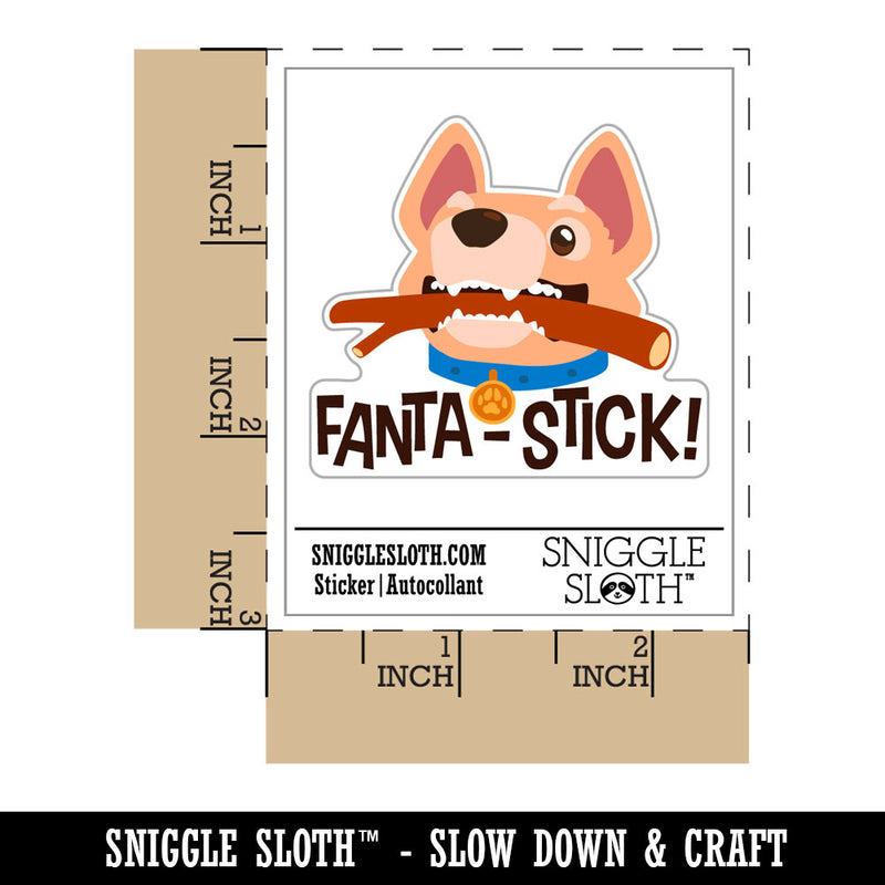 Fantastic Dog Stick Pet Pun Compliment Waterproof Vinyl Phone Tablet Laptop Water Bottle Car Window Bumper Decal Sticker Set - 5 Pack