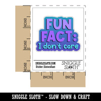Fun Fact I Don't Care Waterproof Vinyl Phone Tablet Laptop Water Bottle Car Window Bumper Decal Sticker Set - 5 Pack