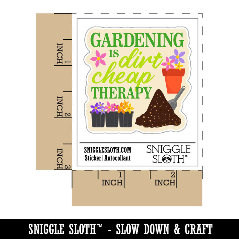 Gardening is Dirt Cheap Therapy Waterproof Vinyl Phone Tablet Laptop Water Bottle Car Window Bumper Decal Sticker Set - 5 Pack