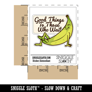Green Banana Good Things To Those Who Wait Waterproof Vinyl Phone Tablet Laptop Water Bottle Car Window Bumper Decal Sticker Set - 5 Pack