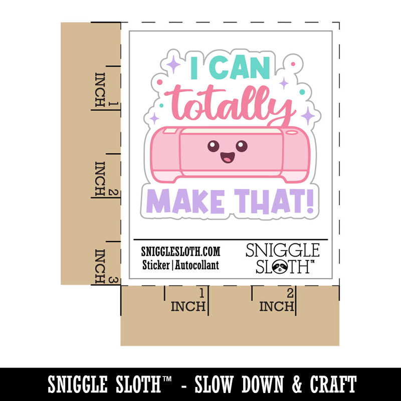I Can Totally Make That Crafting Waterproof Vinyl Phone Tablet Laptop Water Bottle Car Window Bumper Decal Sticker Set - 5 Pack