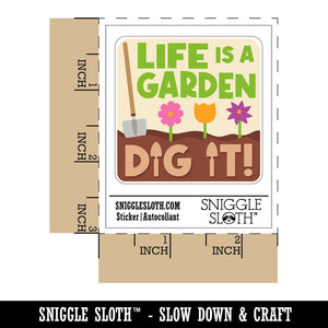 Life Is a Garden Dig It Waterproof Vinyl Phone Tablet Laptop Water Bottle Car Window Bumper Decal Sticker Set - 5 Pack