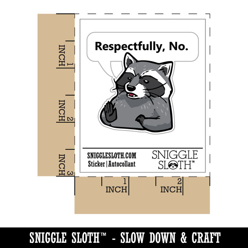 Respectfully No Disagreeing Raccoon Waterproof Vinyl Phone Tablet Laptop Water Bottle Car Window Bumper Decal Sticker Set - 5 Pack