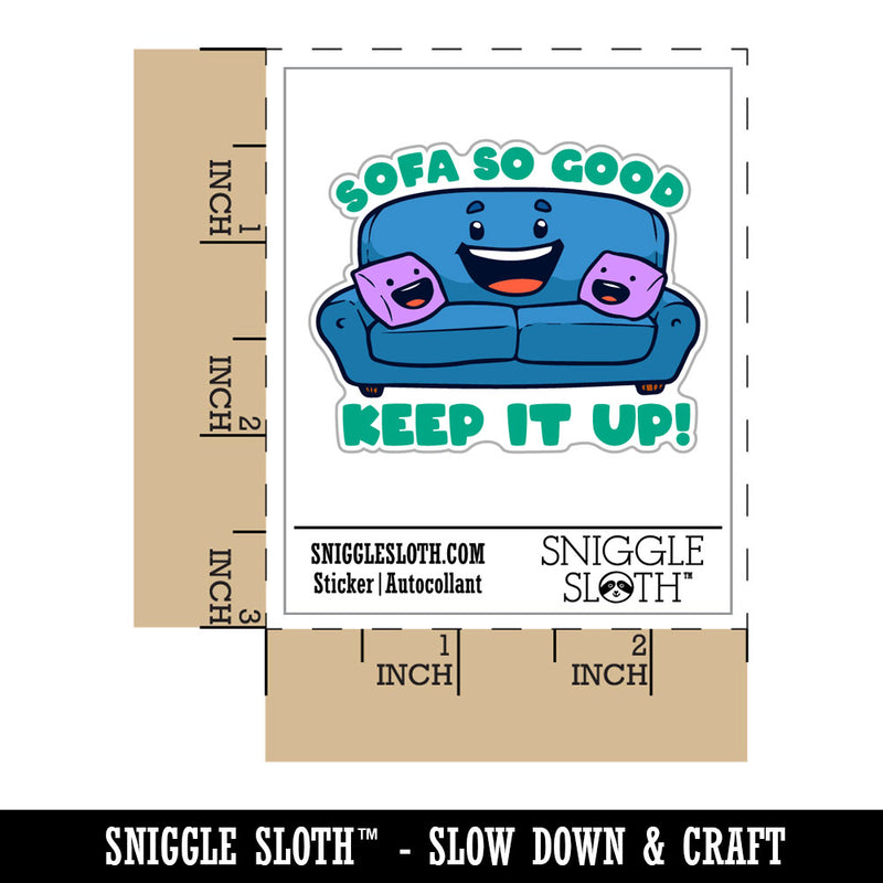 Sofa So Good Encouraging Couch Student Teacher School Waterproof Vinyl Phone Tablet Laptop Water Bottle Car Window Bumper Decal Sticker Set - 5 Pack