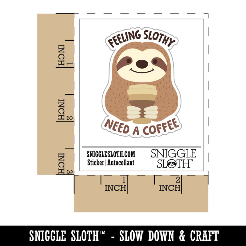 Feeling Slothy Need A Coffee