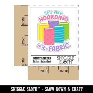 It's Not Hoarding if it's Fabric Sewing