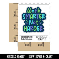 Work Smarter Not Harder