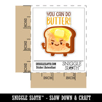 You Can Do Butter Better Buttered Toast Bread