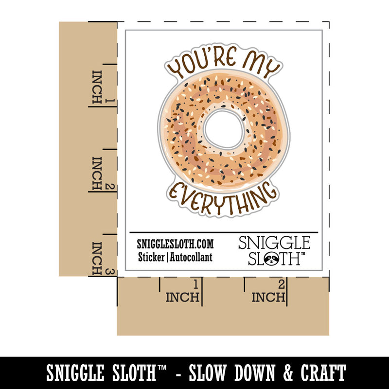 You're My Everything Bagel Funny Love