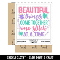Beautiful Things Come Together One Stitch At A Time Waterproof Vinyl Phone Tablet Laptop Water Bottle Car Window Bumper Decal Sticker Set - 5 Pack